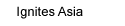 Ignites Asia